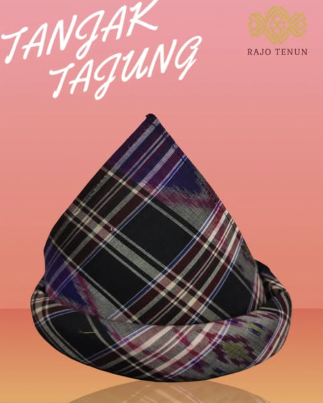 Tanjak Tajung - Rajo Tenun